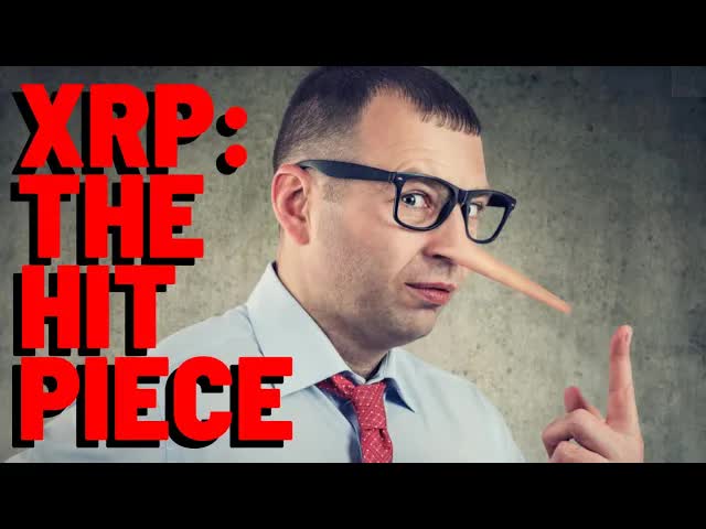 XRP: THE HIT PIECE - Article cover image