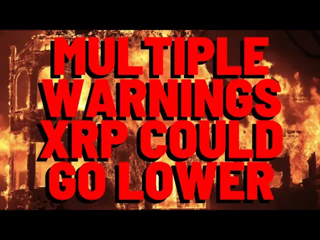Multiple XRP Analysts Warn XRP COULD BE GOING LOWER