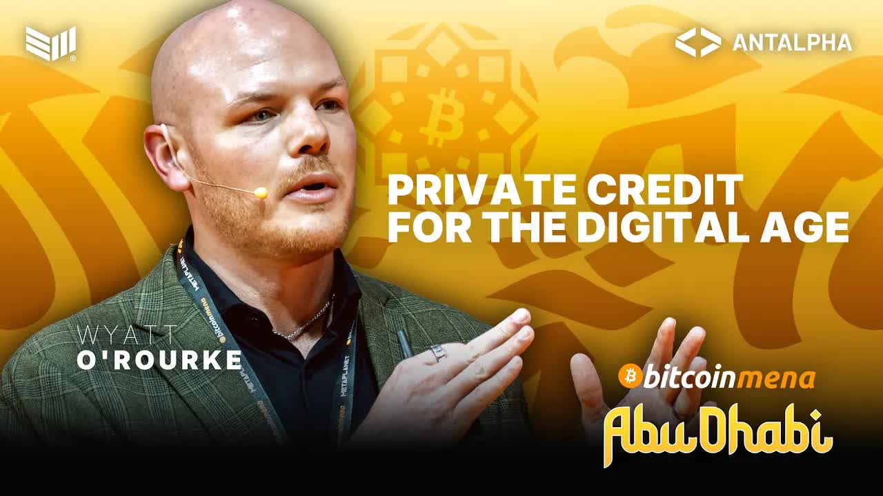 Private Credit for The Digital Age | Bitcoin MENA 2025