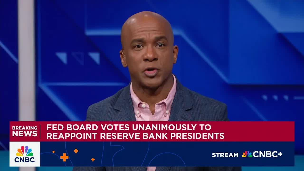 Fed board votes unanimously to reappoint reserve bank presidents