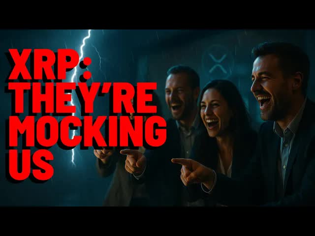 XRP: THEY'RE MOCKING US