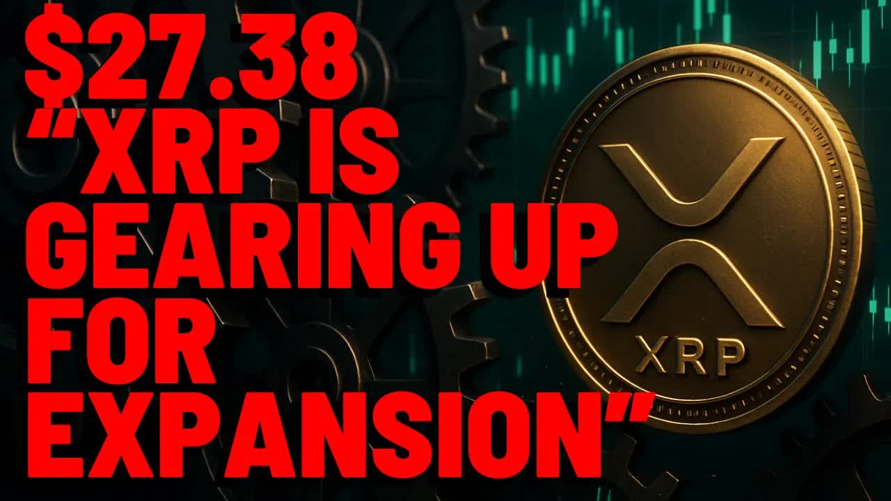 XRP $27.38 "XRP IS GEARING UP FOR EXPANSION" Popular Analyst Claims