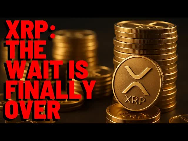 XRP: The Wait IS FINALLY OVER