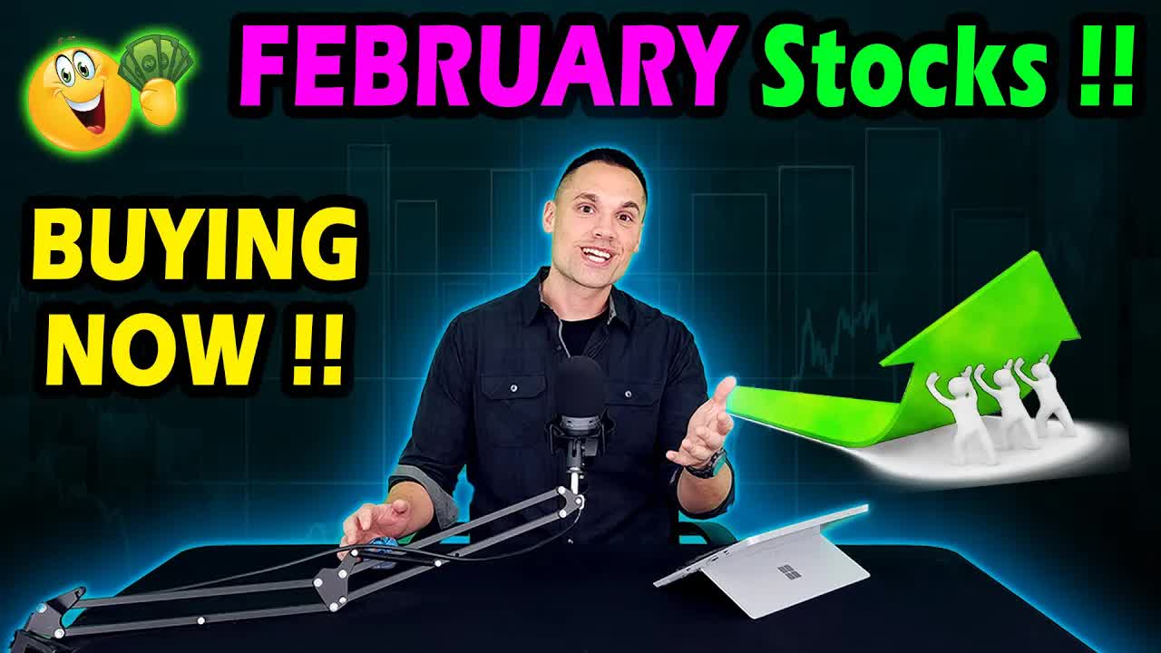 Stocks We’re Buying Now! - (February Update)