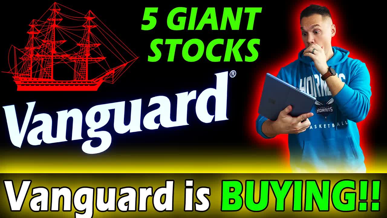 5 Stocks Vanguard is Buying SUPER HEAVY! 🤑