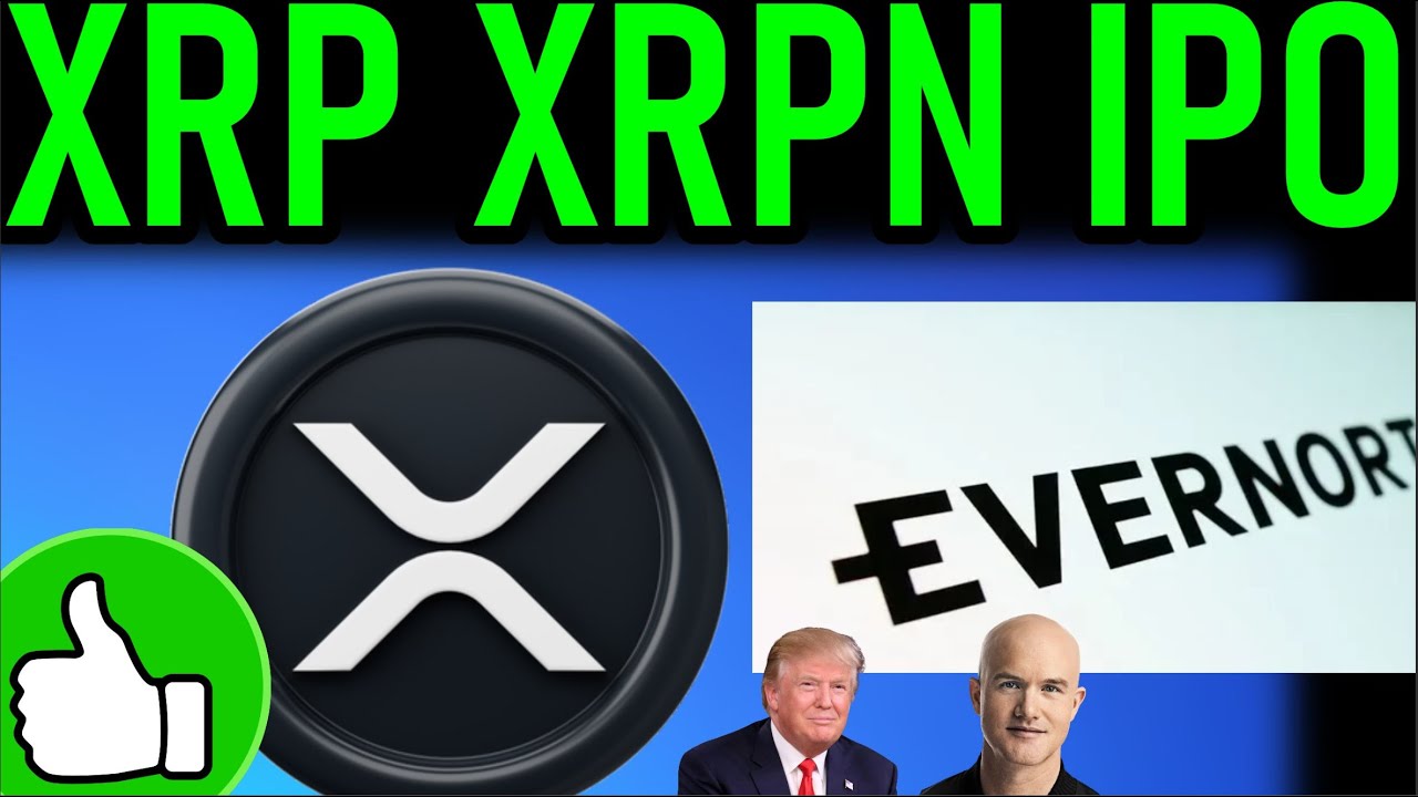 🎉XRP EVERNORTH IPO 🎉REGS WHITEHOUSE THREATS