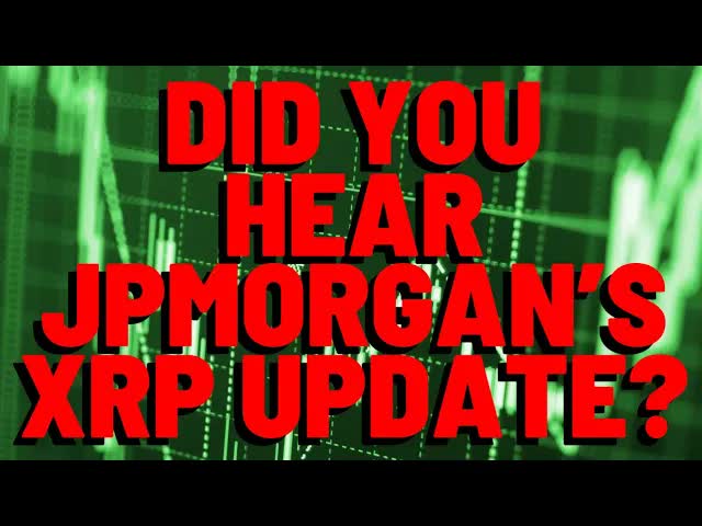 XRP: JPMorgan’s Forecast Just Became a Big Deal — XRP HOLDERS SHOULD SEE THIS!
