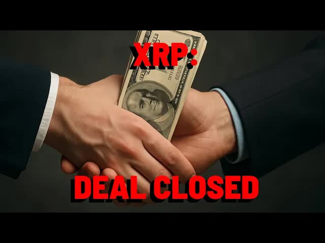 XRP: DEAL CLOSED